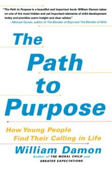 The Path to Purpose: How Young People Find Their Calling in Life