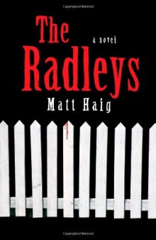 The Radleys: A Novel