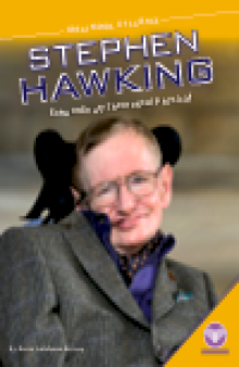 Stephen Hawking. Extraordinary Theoretical Physicist