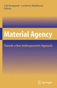 Material Agency: Towards a Non-Anthropocentric Approach
