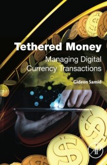 Tethered money : managing digital currency transactions