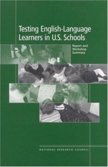 Testing English-Language Learners in U.S. Schools: Report and Workshop Summary (Compass Series)