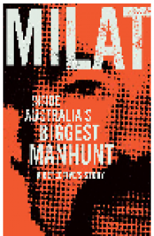 Milat. Inside Australia's Biggest Manhunt - a Detective's Story