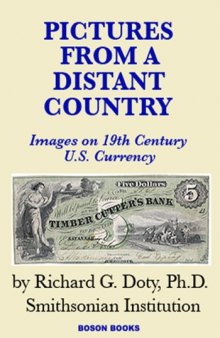 Pictures From a Distant Country: Images on 19th Century U.S. Currency