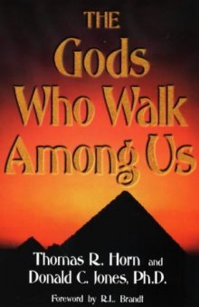 The Gods Who Walk Among Us  