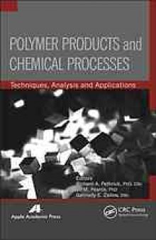 Polymer products and chemical processes : techniques, analysis and applications