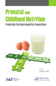 Prenatal and childhood nutrition : evaluating the neurocognitive connections