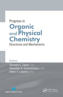 Progress in organic and physical chemistry : structures and mechanisms