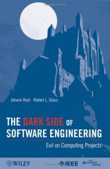 The Dark Side of Software Engineering: Evil on Computing Projects  