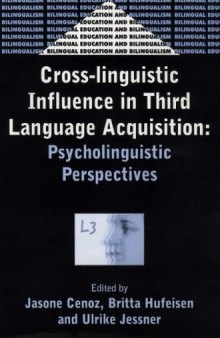 Cross-Linguistic Influence in Third Language Acquisition: Psycholinguistic Perspectives (Bilingual Education and Bilingualism)