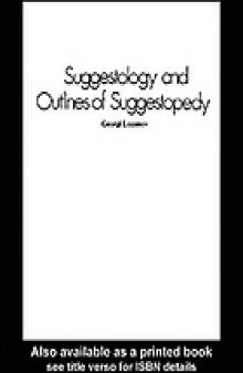 Suggestology and outlines of suggestopedy