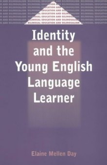 Identity and the Young English Language Learner (Bilingual Education and Bilingualism, Volume 36)