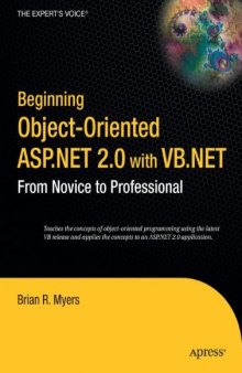 Beginning Object-Oriented ASP.NET 2.0 with VB .NET: From Novice to Professional