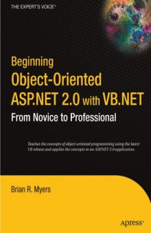 Beginning Object-Oriented ASP.NET 2.0 with VB.NET: From Novice to Professional