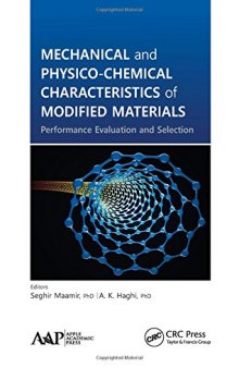 Mechanical and physico-chemical characteristics of modified materials : performance evaluation and selection