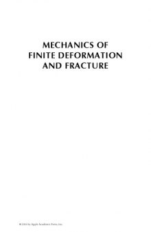 Mechanics of finite deformation and fracture