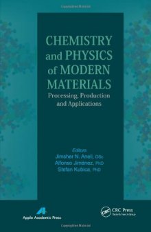 Chemistry and Physics of Modern Materials: Processing, Production and Applications