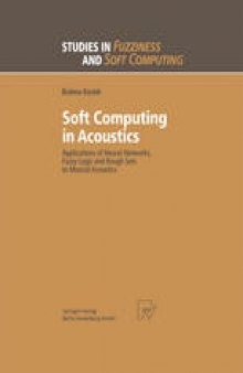 Soft Computing in Acoustics: Applications of Neural Networks, Fuzzy Logic and Rough Sets to Musical Acoustics