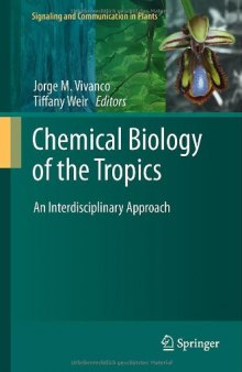 Chemical Biology of the Tropics: An Interdisciplinary Approach