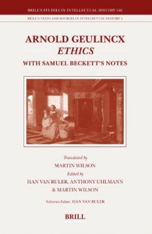 Arnold Geulincx: Ethics (Brill's Studies in Intellectual History)
