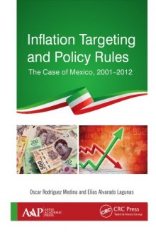 Inflation targeting and policy rules : the case of Mexico, 2001-2012