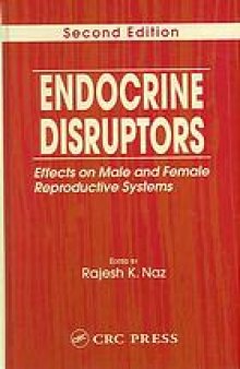 Endocrine disruptors : effects on male and female reproductive systems