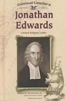 Jonathan Edwards: Colonial Religious Leader (Colonial Leaders)