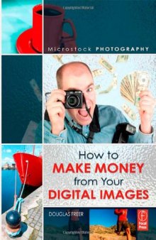 Microstock Photography: How to Make Money from Your Digital Images