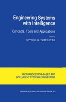 Engineering Systems with Intelligence: Concepts, Tools and Applications