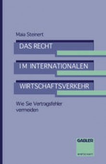 Das Recht im internationalen Wirtschaftsverkehr: Wie Sie Vertragsfehler vermeiden