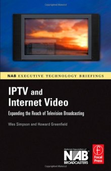 IPTV and Internet video: new markets in television broadcasting