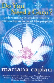 Do You Need a Guru: Understanding the Student-Teacher Relationship in an Era of False Prophets