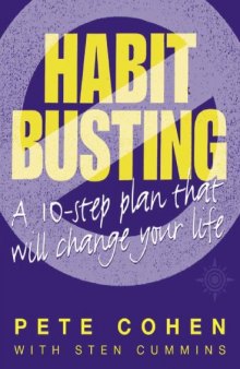 Habit-Busting: A 10 Step Plan That Will Change Your Life