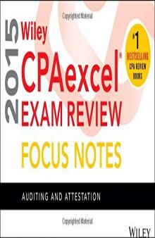 Wiley CPAexcel Exam Review 2015 Focus Notes: Auditing and Attestation