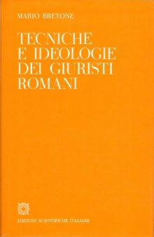 Tecniche e ideologie del giuristi romani