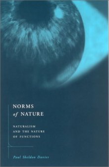 Norms of Nature : Naturalism and the Nature of Functions Bradford Book