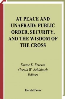 At Peace And Unafraid: Public Order, Security, And the Wisdom of the Cross