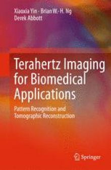 Terahertz Imaging for Biomedical Applications: Pattern Recognition and Tomographic Reconstruction
