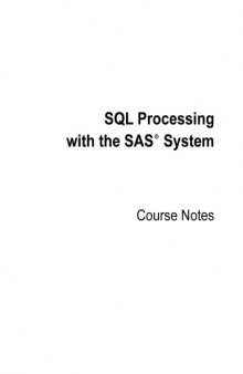 SQL processing with the SAS system : course notes