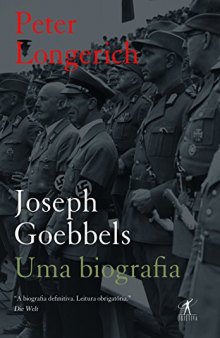 Joseph Goebbels: Uma Biografia