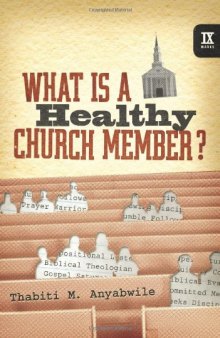 What Is a Healthy Church Member? (IX Marks)