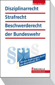 Disziplinarrecht, Strafrecht, Beschwerderecht der Bundeswehr (Rechtsstand April 2010)