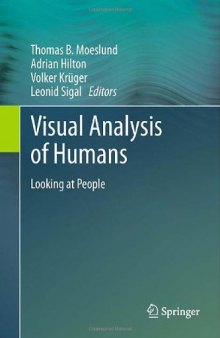 Visual Analysis of Humans: Looking at People    