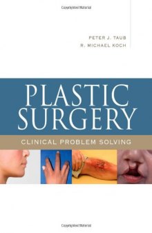 Plastic Surgery: Clinical Problem Solving