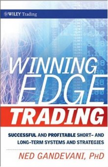 Winning Edge Trading: Successful and Profitable Short and Long-Term Systems and Strategies (Wiley Trading)