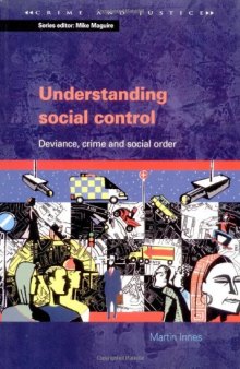 Understanding Social Control (Crime and Justice)