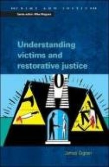 Understanding Victims & Restorative Justice (Crime and Justice)