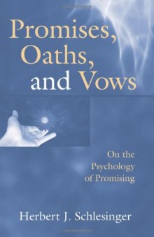 Promises, Oaths, and Vows: On the Psychology of Promising  