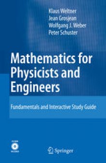 Mathematics for physicists and engineers: fundamentals and interactive study guide