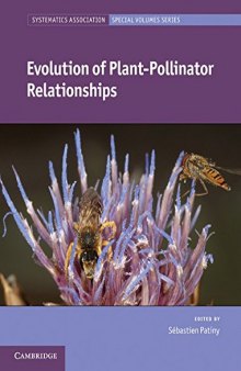 Evolution of Plant-Pollinator Relationships (Systematics Association Special Volume Series)